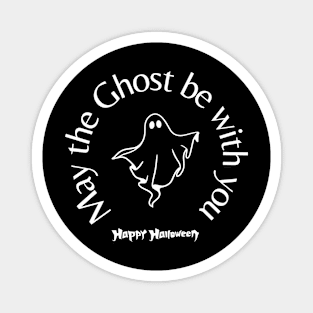 May the Ghost be with you Magnet